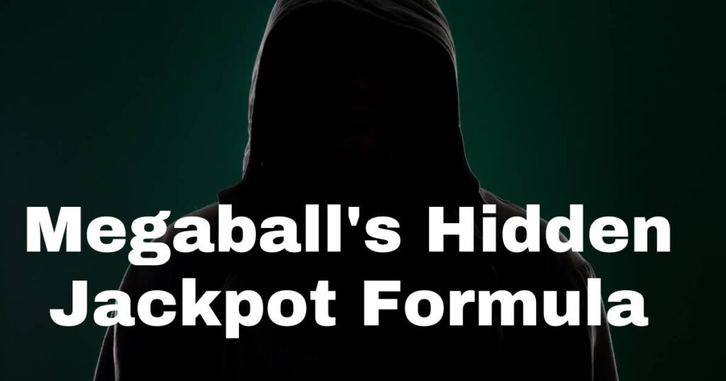 Megaball Hidden Jackpot Formula